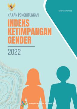 Kajian Penghitungan Indeks Ketimpangan Gender 2022