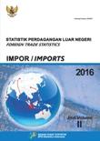 Statistik Perdagangan Luar Negeri Indonesia Impor 2016 Jilid II