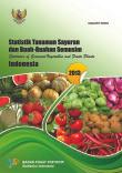 Statistik Tanaman Sayuran Dan Buah-Buahan Semusim Indonesia 2013